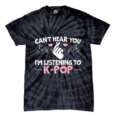 CanT Hear You IM Listening To Kpop Korean Pop Music Panda Tie-Dye T-Shirt