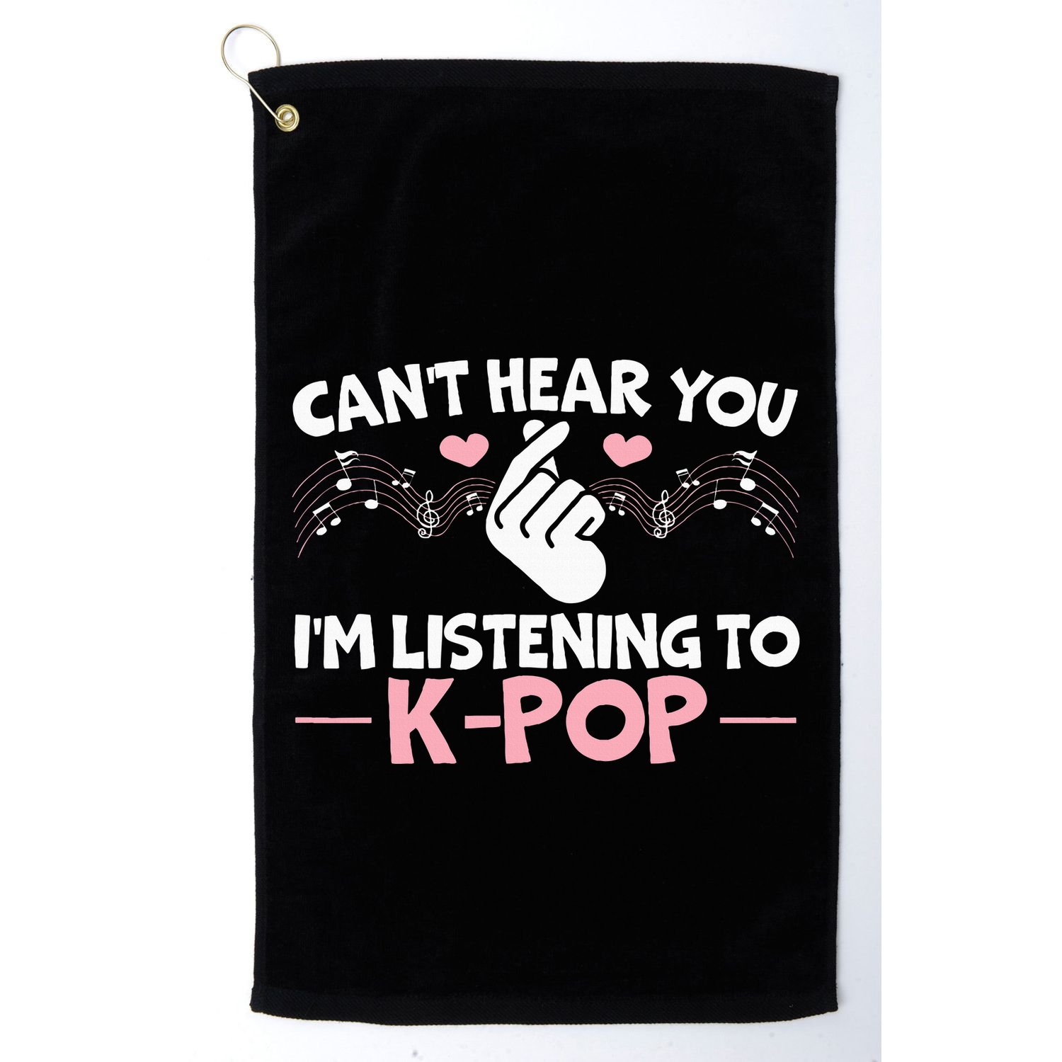 CanT Hear You IM Listening To Kpop Korean Pop Music Panda Golf Towel