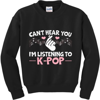 CanT Hear You IM Listening To Kpop Korean Pop Music Panda Kids Sweatshirt