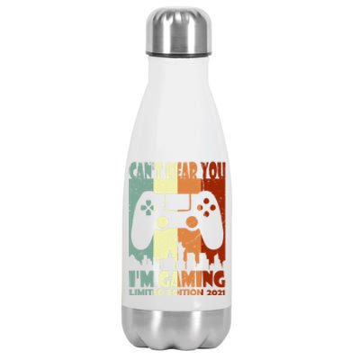 Can't Hear You I'm Gaming Reto Vintage Cty Meaningful Gift Stainless Steel Insulated Water Bottle