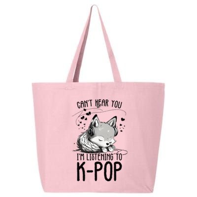 CanT Hear You IM Listening To Kpop Wolf Kpop Merchandise 25L Jumbo Tote