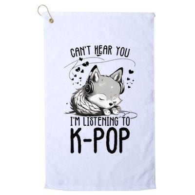 CanT Hear You IM Listening To Kpop Wolf Kpop Merchandise Golf Towel