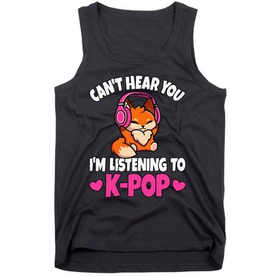 CanT Hear You IM Listening To Kpop Anime Lover Kpop Music Tank Top