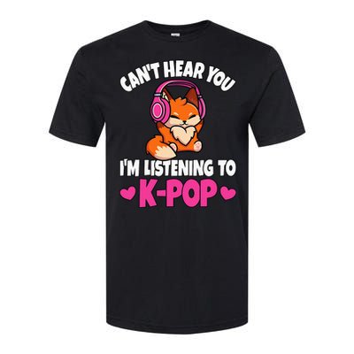 CanT Hear You IM Listening To Kpop Anime Lover Kpop Music Softstyle CVC T-Shirt