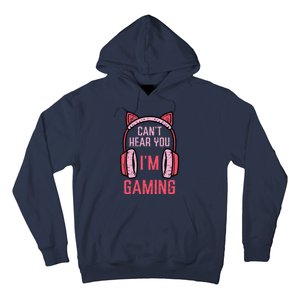 Cant Hear You Im Gaming Video Gamer Hoodie