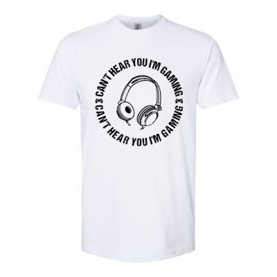 Can't Hear You I'm Gaming Great Gift Funny Gamer Vintage Gift Softstyle CVC T-Shirt