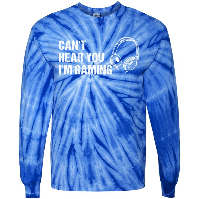 Can't Hear You I'm Gaming Gift Funny Gamer Vintage Gift Tie-Dye Long Sleeve Shirt