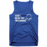 Can't Hear You I'm Gaming Gift Funny Gamer Vintage Gift Tank Top