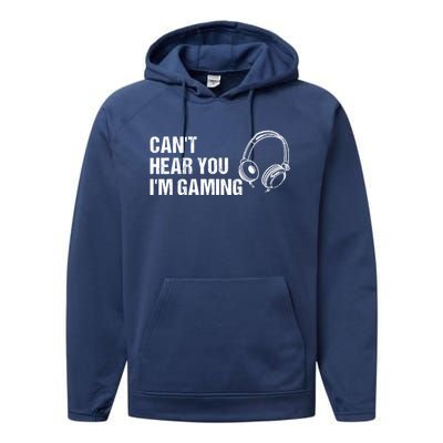 Can't Hear You I'm Gaming Gift Funny Gamer Vintage Gift Performance Fleece Hoodie