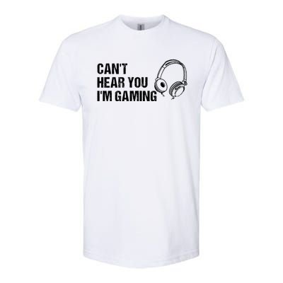 Can't Hear You I'm Gaming Gift Funny Gamer Vintage Gift Softstyle CVC T-Shirt