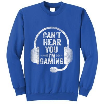 Can't Hear You I'm Gaming Gift Funny Video Gamer Gift Great Gift Sweatshirt