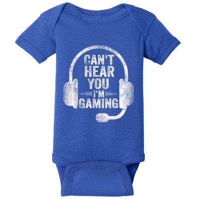 Can't Hear You I'm Gaming Gift Funny Video Gamer Gift Great Gift Baby Bodysuit