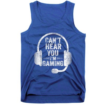 Can't Hear You I'm Gaming Gift Funny Video Gamer Gift Great Gift Tank Top
