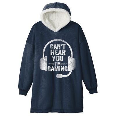 Can't Hear You I'm Gaming Gift Funny Video Gamer Gift Great Gift Hooded Wearable Blanket