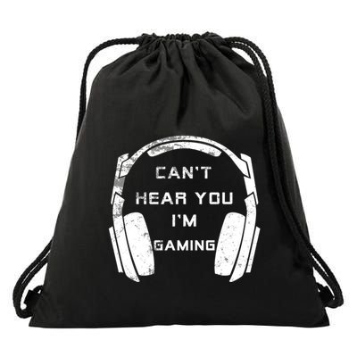 Can't Hear You I'm Gaming Gift Vintage Video Games Lovers Great Gift Drawstring Bag