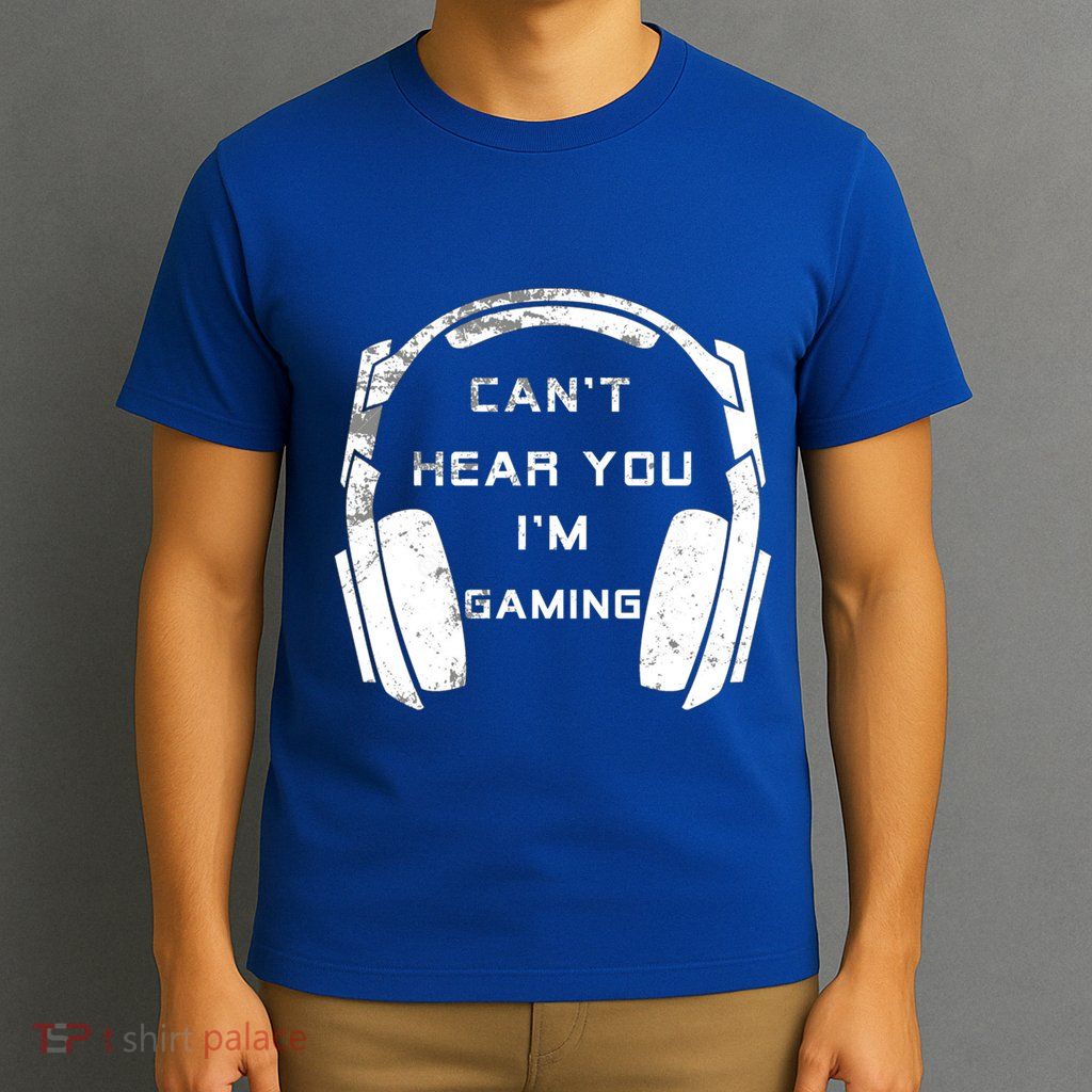 Can't Hear You I'm Gaming Gift Vintage Video Games Lovers Great Gift T-Shirt