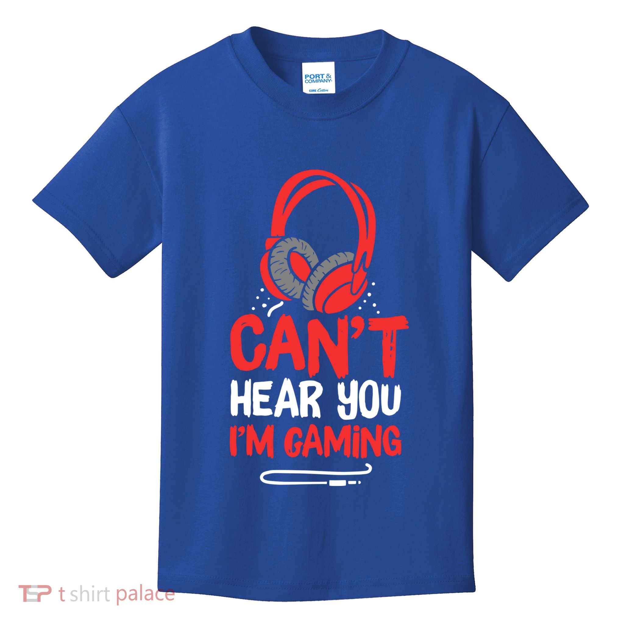 Can't Hear You I'm Gaming Cool Gift Kids T-Shirt