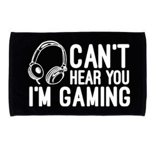 Can't Hear You I'm Gaming Headset Video Games Gamer Microfiber Hand Towel