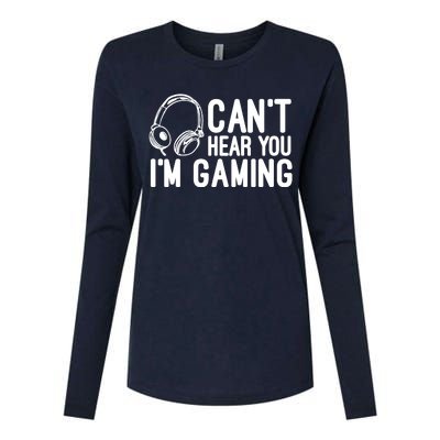 Can't Hear You I'm Gaming Headset Video Games Gamer Womens Cotton Relaxed Long Sleeve T-Shirt