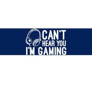 Can't Hear You I'm Gaming Headset Video Games Gamer Bumper Sticker