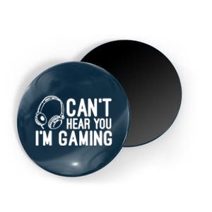 Can't Hear You I'm Gaming Headset Video Games Gamer Magnet