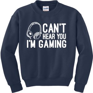 Can't Hear You I'm Gaming Headset Video Games Gamer Kids Sweatshirt