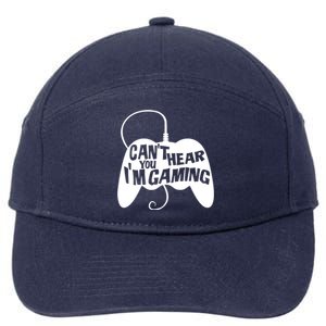 Can't Hear You I'm Gaming For Boy Girls Gamers 7-Panel Snapback Hat