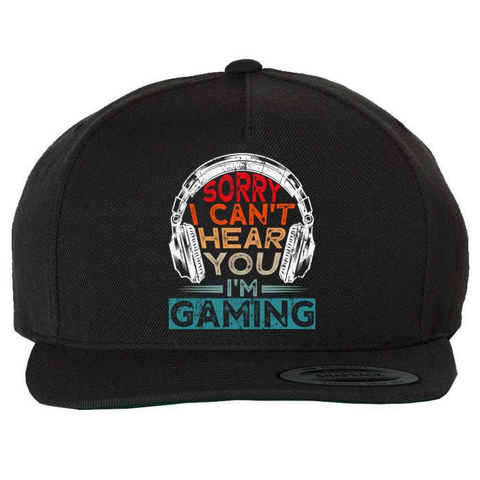 Can't Hear You I'm Gaming Gamer Assertion Gift Idea Wool Snapback Cap