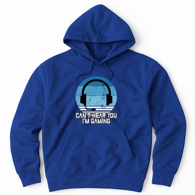 Can't Hear You I'm Gaming Vintage Funny Video Gamer Gift Cool Gift Hoodie