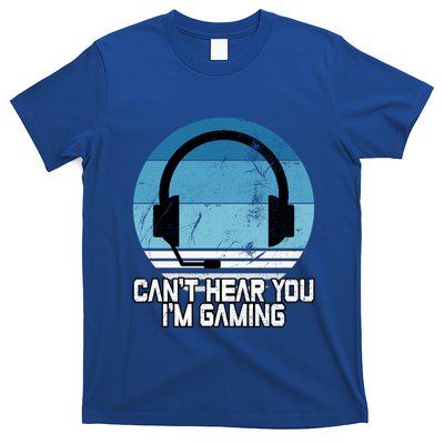 Can't Hear You I'm Gaming Vintage Funny Video Gamer Gift Cool Gift T-Shirt