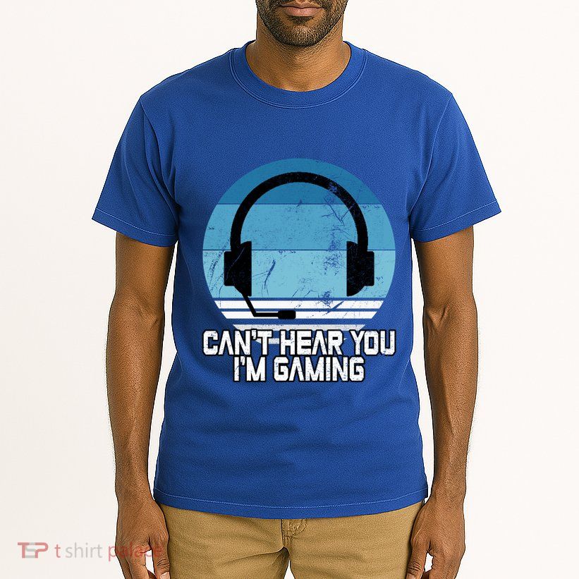 Can't Hear You I'm Gaming Vintage Funny Video Gamer Gift Cool Gift Tall T-Shirt