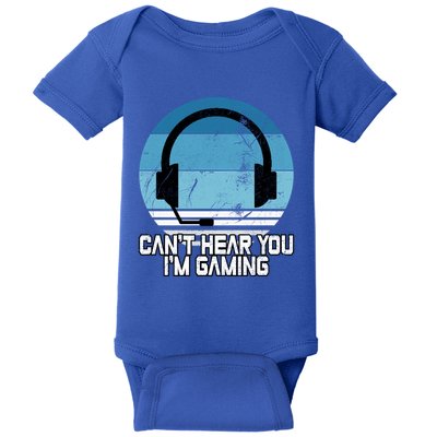 Can't Hear You I'm Gaming Vintage Funny Video Gamer Gift Cool Gift Baby Bodysuit