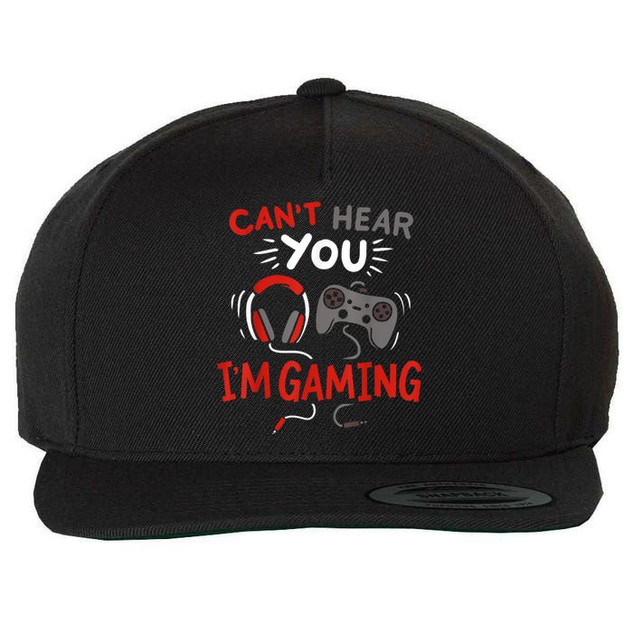 Cant Hear You Im Gaming Funny Gift For Gamers Wool Snapback Cap