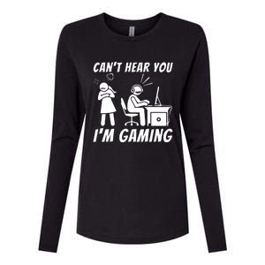 CanT Hear You IM Gaming Womens Cotton Relaxed Long Sleeve T-Shirt