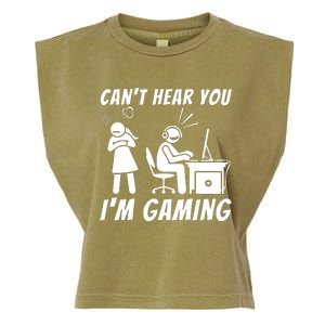 CanT Hear You IM Gaming Garment-Dyed Women's Muscle Tee