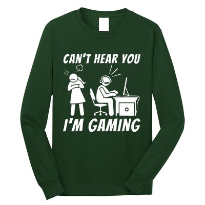 CanT Hear You IM Gaming Long Sleeve Shirt