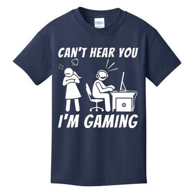 CanT Hear You IM Gaming Kids T-Shirt