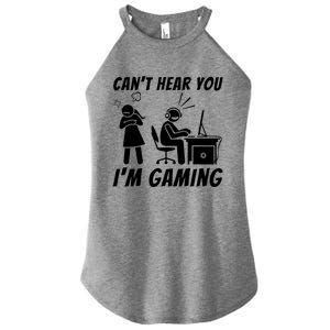 CanT Hear You IM Gaming Women's Perfect Tri Rocker Tank