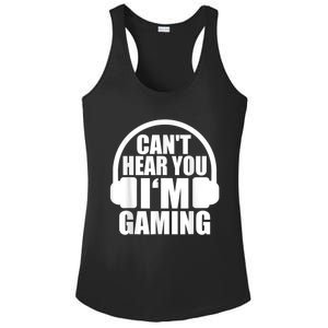 Cant Hear You Im Gaming Headset Video Games Gamer Ladies PosiCharge Competitor Racerback Tank