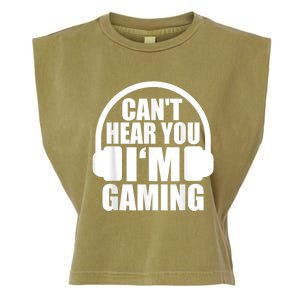 Cant Hear You Im Gaming Headset Video Games Gamer Garment-Dyed Women's Muscle Tee