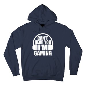 Cant Hear You Im Gaming Headset Video Games Gamer Hoodie