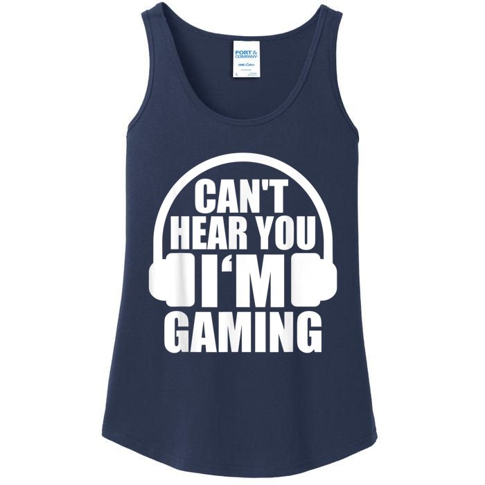 Cant Hear You Im Gaming Headset Video Games Gamer Ladies Essential Tank