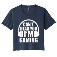 Cant Hear You Im Gaming Headset Video Games Gamer Women's Crop Top Tee