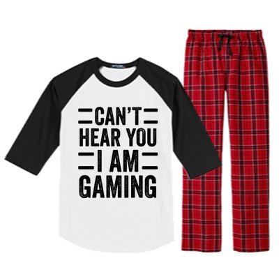 CanT Hear You I Am Gaming Funny Sarcastic Video Games Gamer Gift Raglan Sleeve Pajama Set