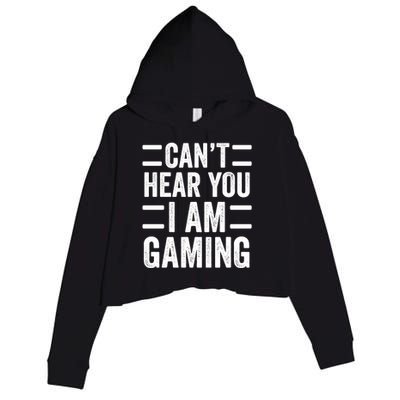 CanT Hear You I Am Gaming Funny Sarcastic Video Games Gamer Gift Crop Fleece Hoodie