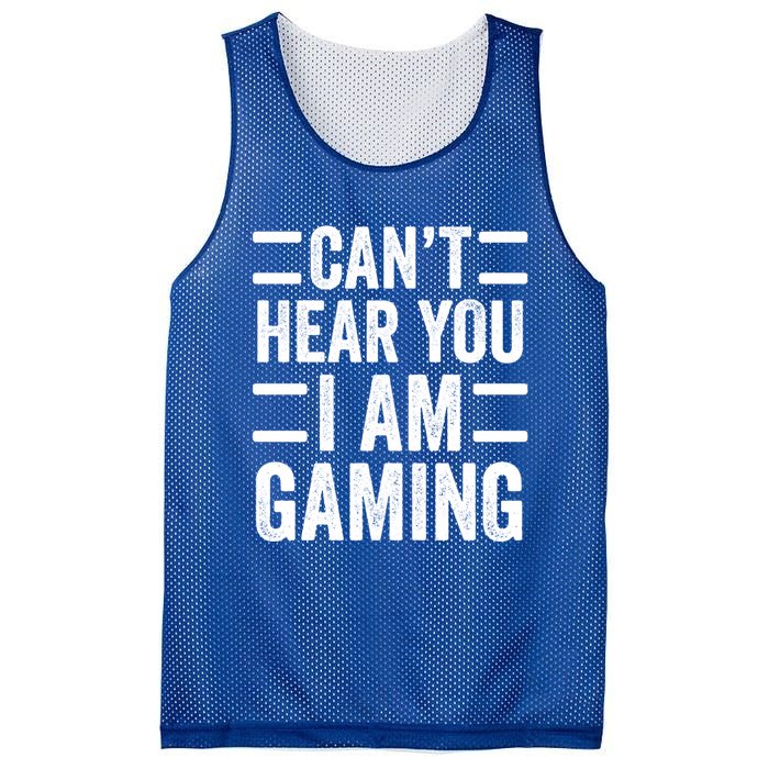 CanT Hear You I Am Gaming Funny Sarcastic Video Games Gamer Gift Mesh Reversible Basketball Jersey Tank