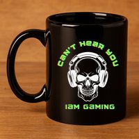 CanT Hear You IM Gaming For Gamers Gift 11oz C Handle Ceramic Mug