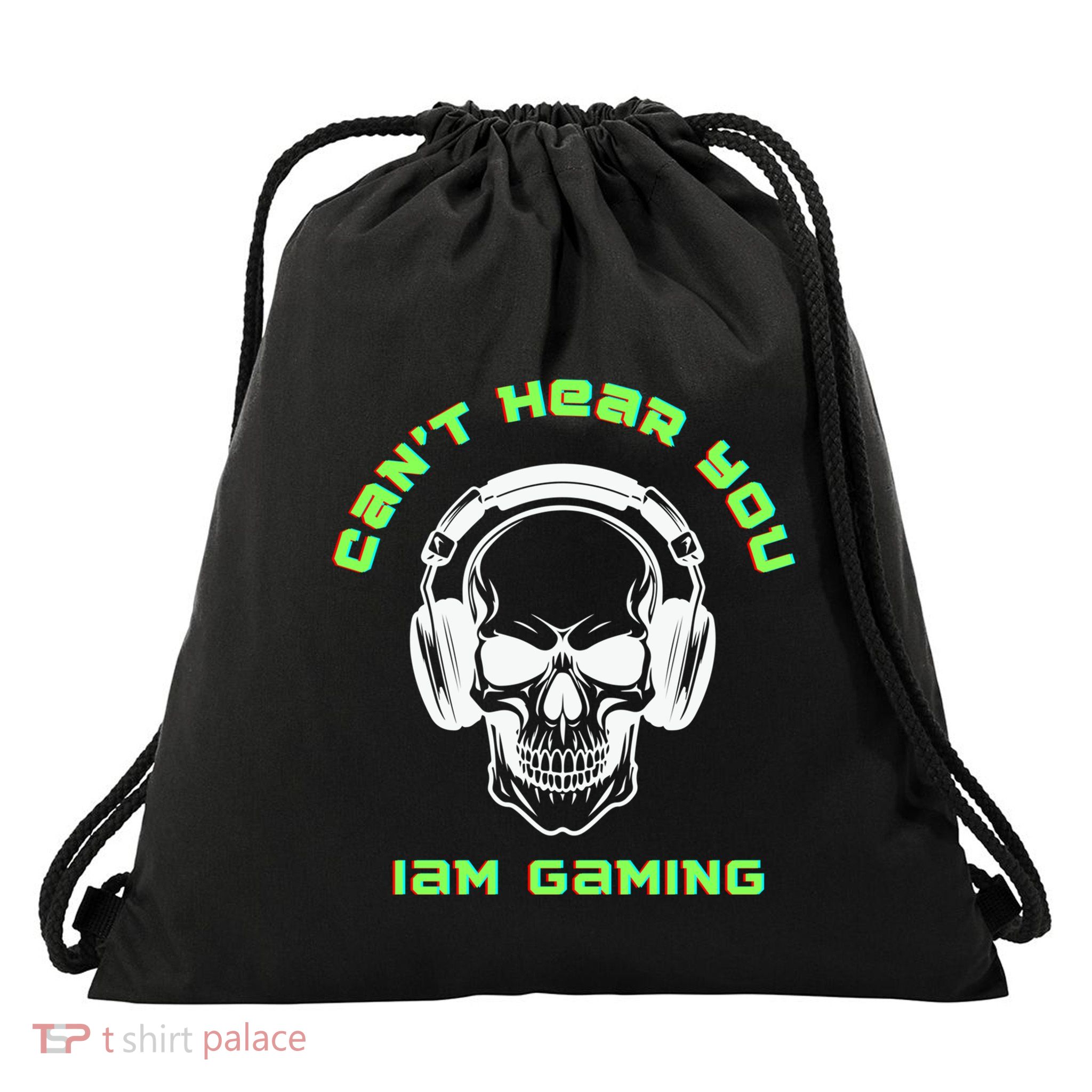 CanT Hear You IM Gaming For Gamers Gift Drawstring Bag