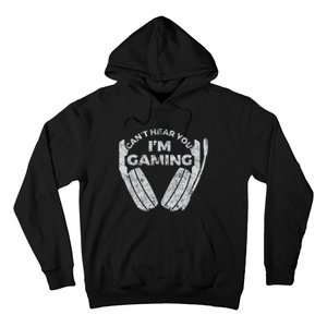 Cant Hear You Im Gaming Funny Video Games Gamer Gift Hoodie