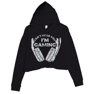 Cant Hear You Im Gaming Funny Video Games Gamer Gift Crop Fleece Hoodie